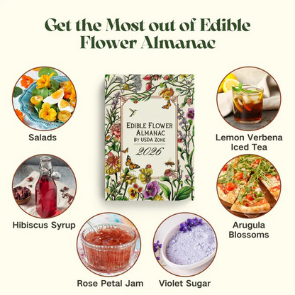 Edible Flower Almanac 2026 by USDA Zone