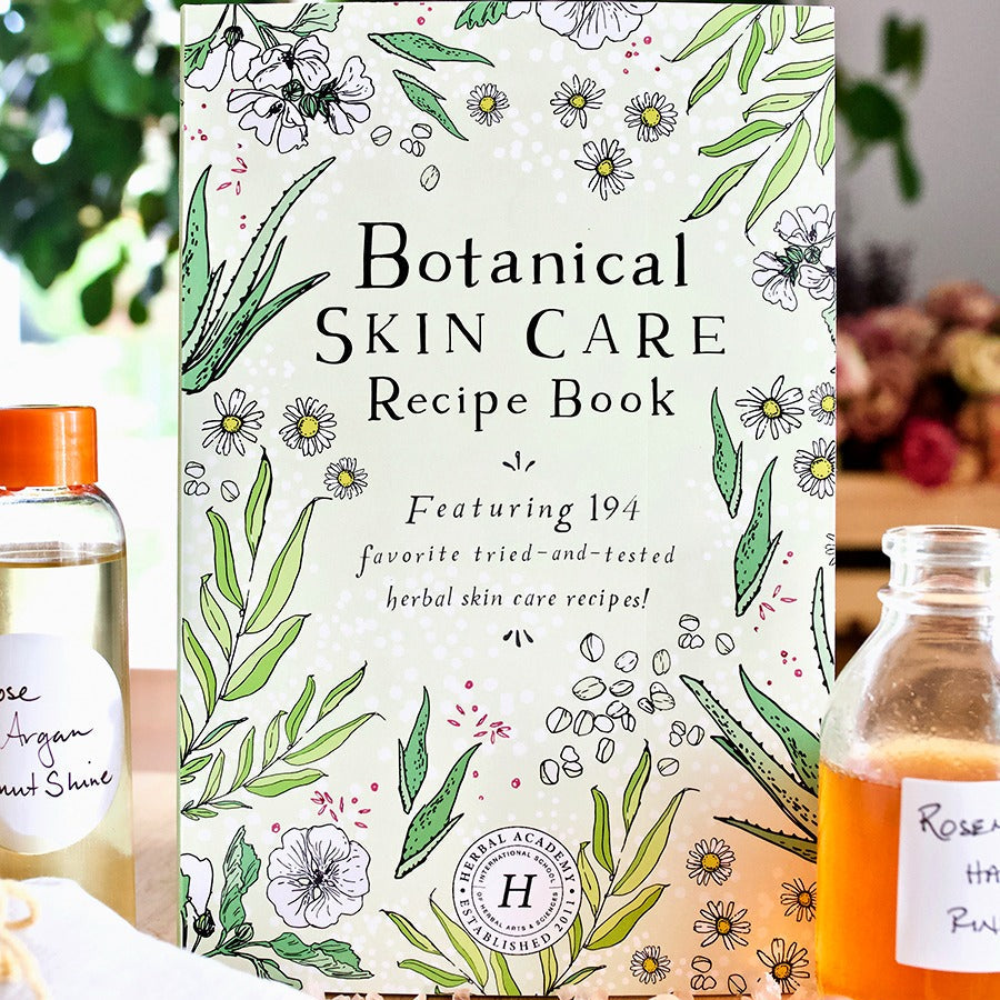 Botanical Skin Care Recipe Book
