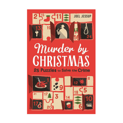 Murder by Christmas: 25 Days to Solve the Crime