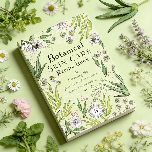Botanical Skin Care Recipe Book